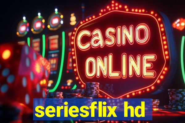 seriesflix hd